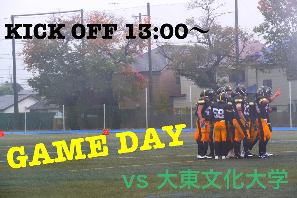 【最終戦】
vs 大東文化大学　WILD BOARS
K.O 13:00
会場　武蔵大学朝霞グラウンド